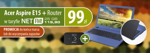 Acer Aspire E15 + Router za 99 zł