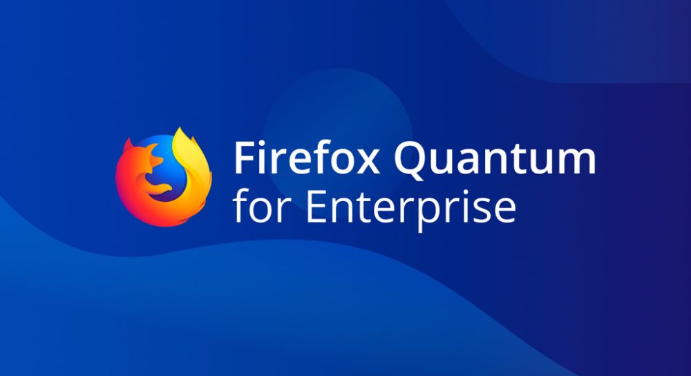 Firefox Quantum for Enterprise