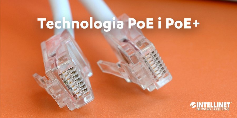 PoE oraz PoE Plus - Sprytne ułatwienie w budowie sieci