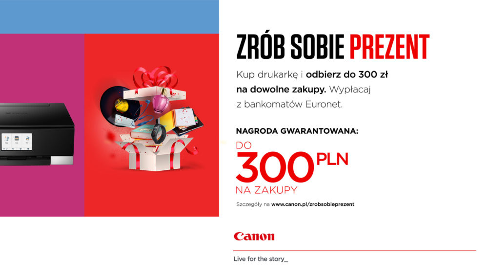 Canon zwraca gotówkę w ramach nowej promocji "Zrób sobie prezent"