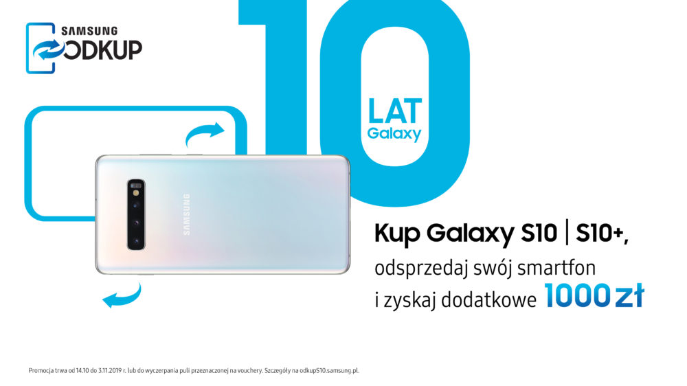 kup Samsung Galaxy S10 lub S10+, odsprzedaj swój smartfon i zyskaj dodatkowe 1000 zł