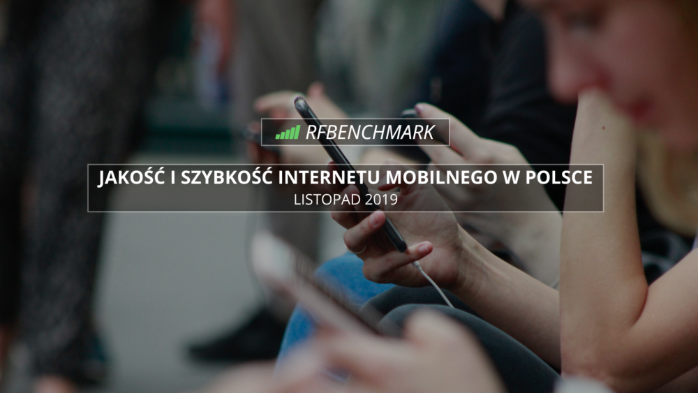 T-Mobile nie odpuszcza. Rywalizacja coraz bardziej zacięta - ranking RFBENCHMARK (listopad 2019)