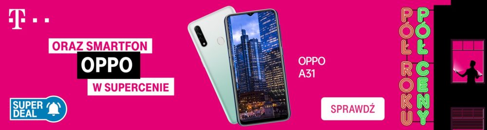 OPPO A31 w nowej ofercie i kampanii „Super Deal” T-Mobile
