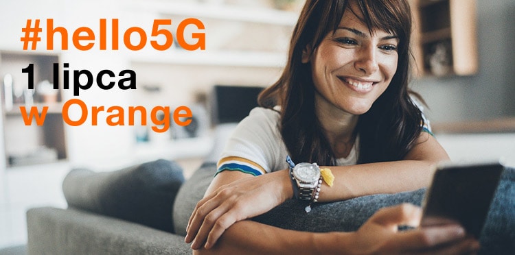Orange Polska uruchomi #hello5G – swoją pierwszą usługę 5G
