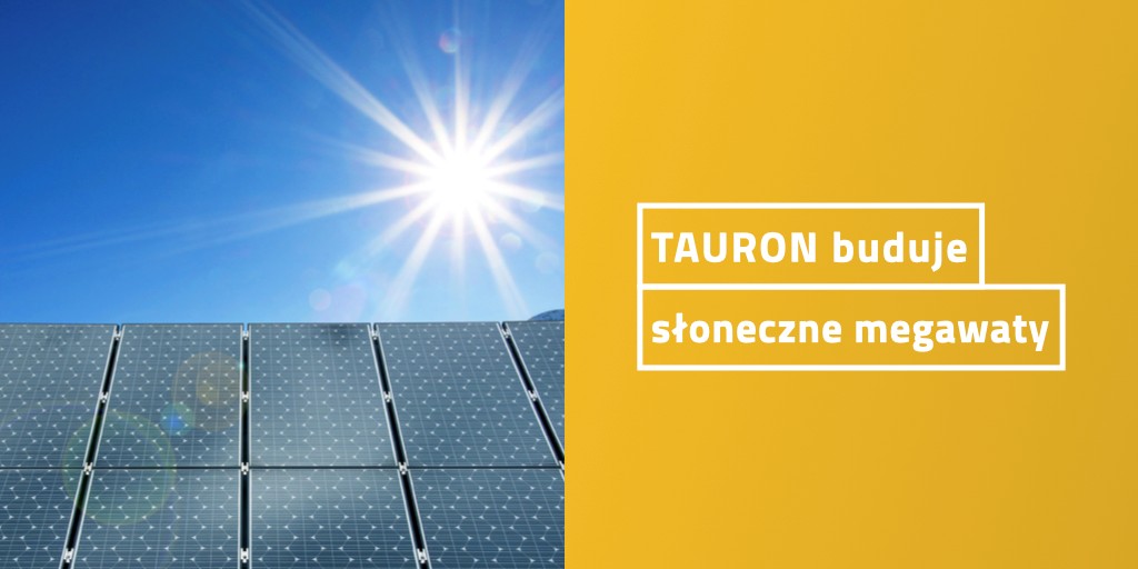 TAURON buduje słoneczne megawaty