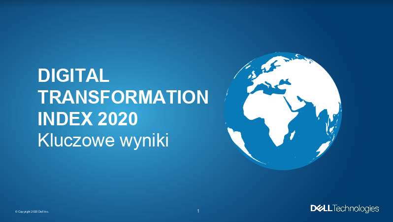 Digital Transformation Index 2020: Polskie organizacje coraz mocniej zdigitalizowane 81% priorytetyzuje cyfrową transformację