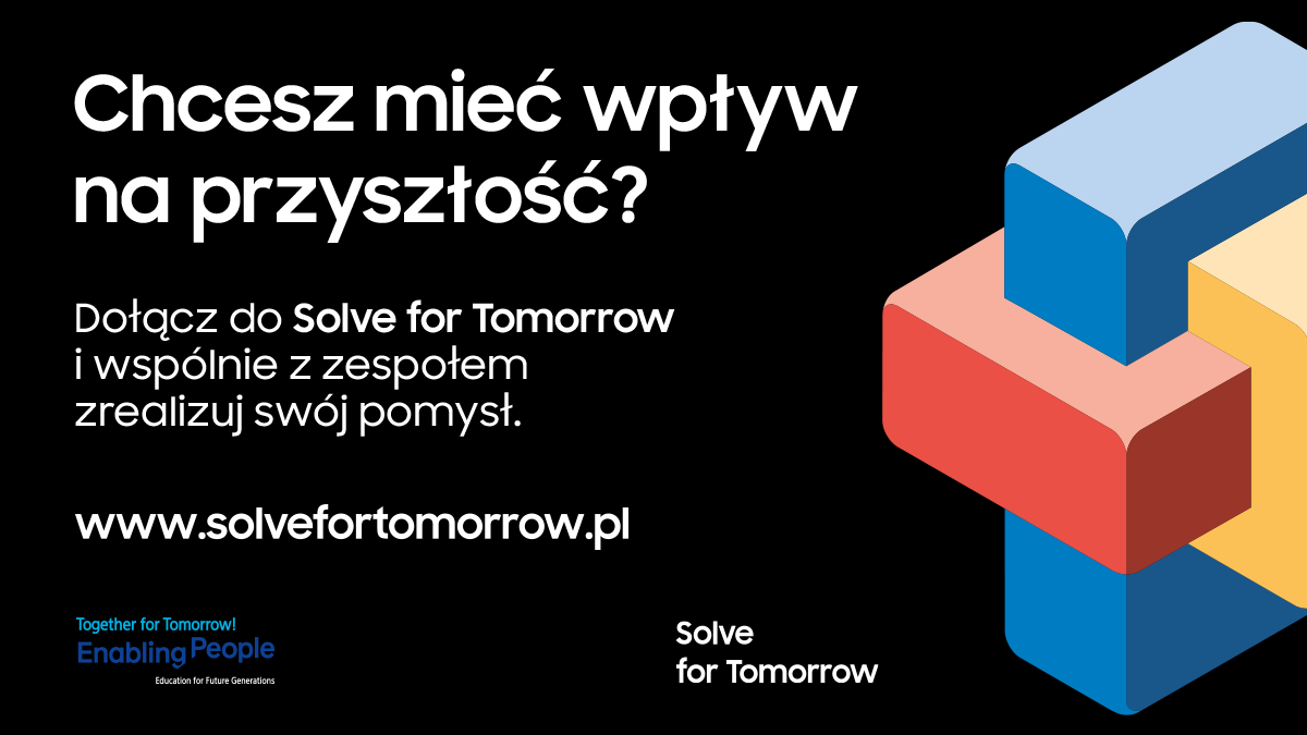 Solve for Tomorrow – Samsung uwalnia potencjał młodego pokolenia i daje mu siłę tworzenia