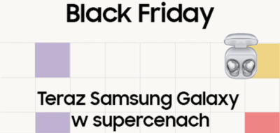 Superceny urządzeń Galaxy z okazji Black Friday
