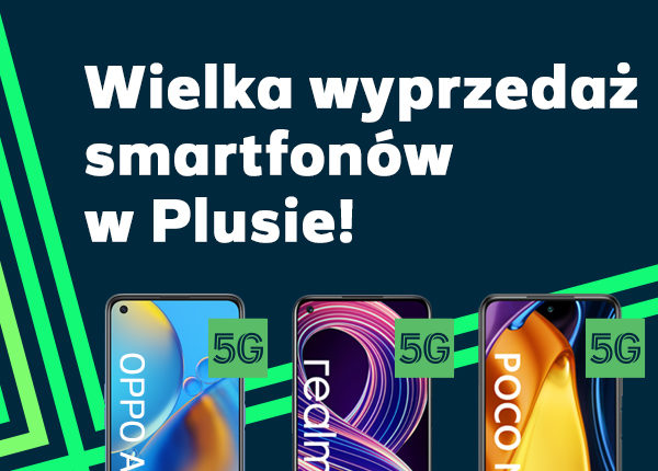 Wyprzedaż smartfonów w Plusie