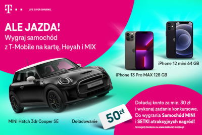 Wygraj samochód, smartfony i doładowania w konkursie T-Mobile na kartę, Heyah i MIX