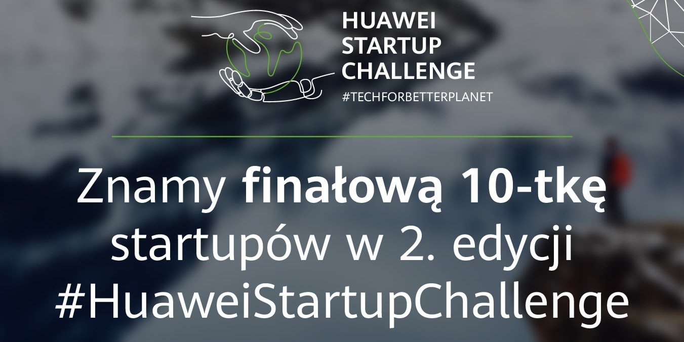 Finaliści konkursu Huawei Startup Challenge II