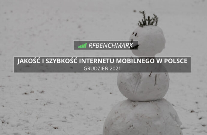 Drobne przetasowania – Internet mobilny w Polsce (grudzień 2021)