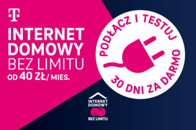 Wybierz internet domowy bez limitu od T-Mobile i testuj przez 30 dni za darmo