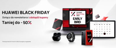 Huawei.pl ruszył z ofertą Black Friday Early Bird - rabaty sięgają nawet 50%