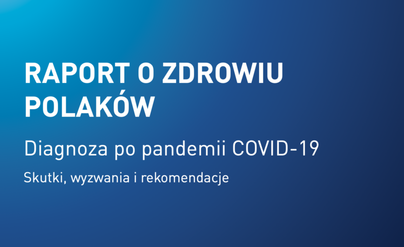 Raport o zdrowiu Polaków – Diagnoza po pandemii COVID-19