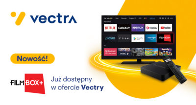 Vectra wprowadza do oferty usługę FilmBox+
