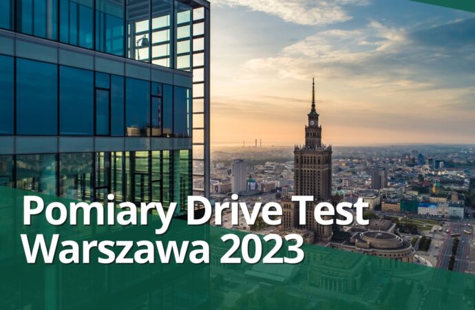 Jakość Internetu mobilnego w Warszawie – najnowsze pomiary Drive Test