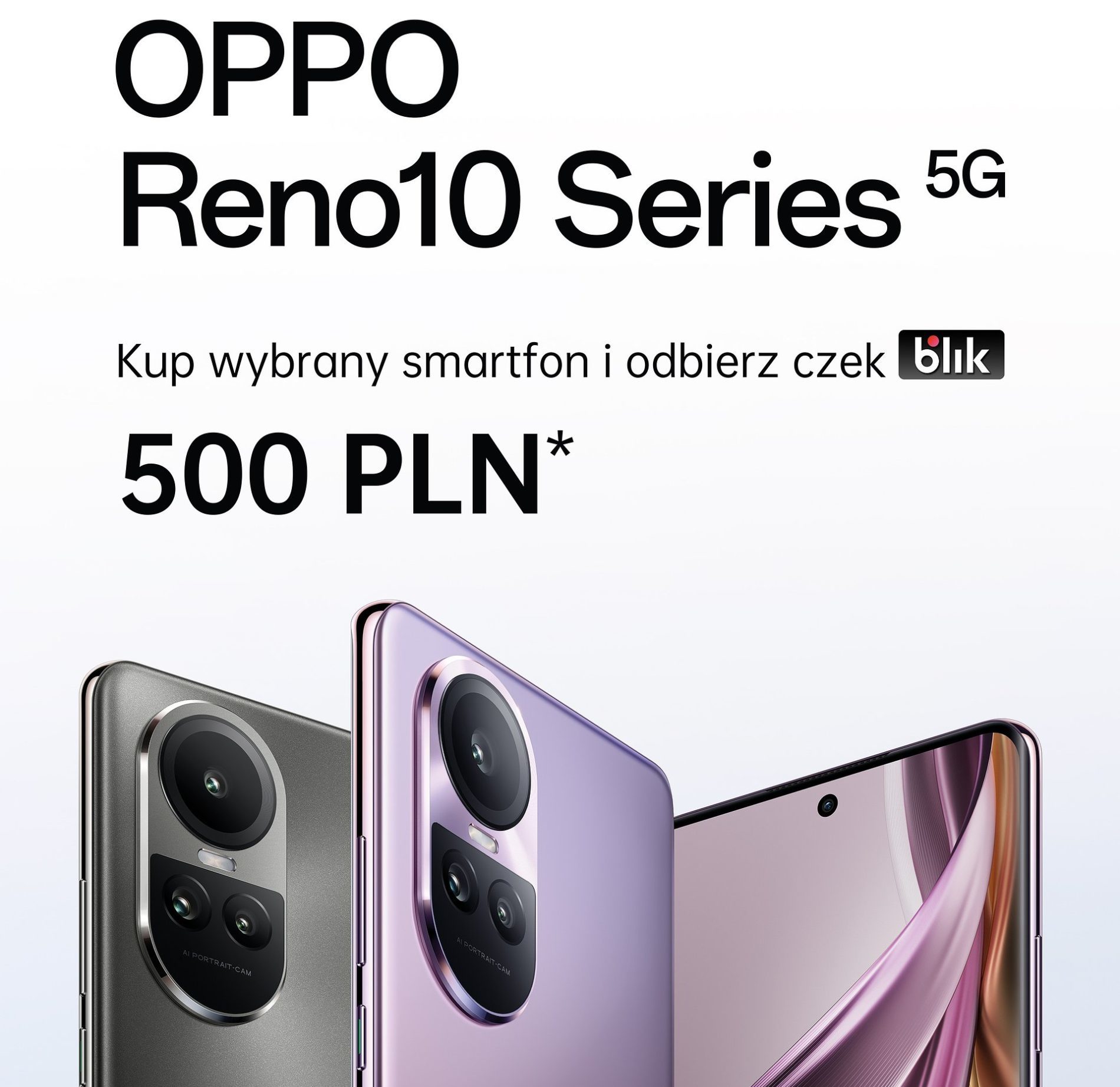 Kup smartfon z serii OPPO Reno10 5G i odbierz 500 zł