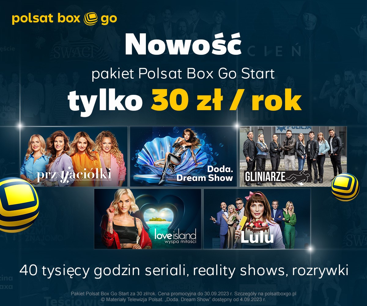Nowy pakiet streamingowy Start w Polsat Box Go już za 30 zł za cały rok, czyli tylko 2,5 zł miesięcznie