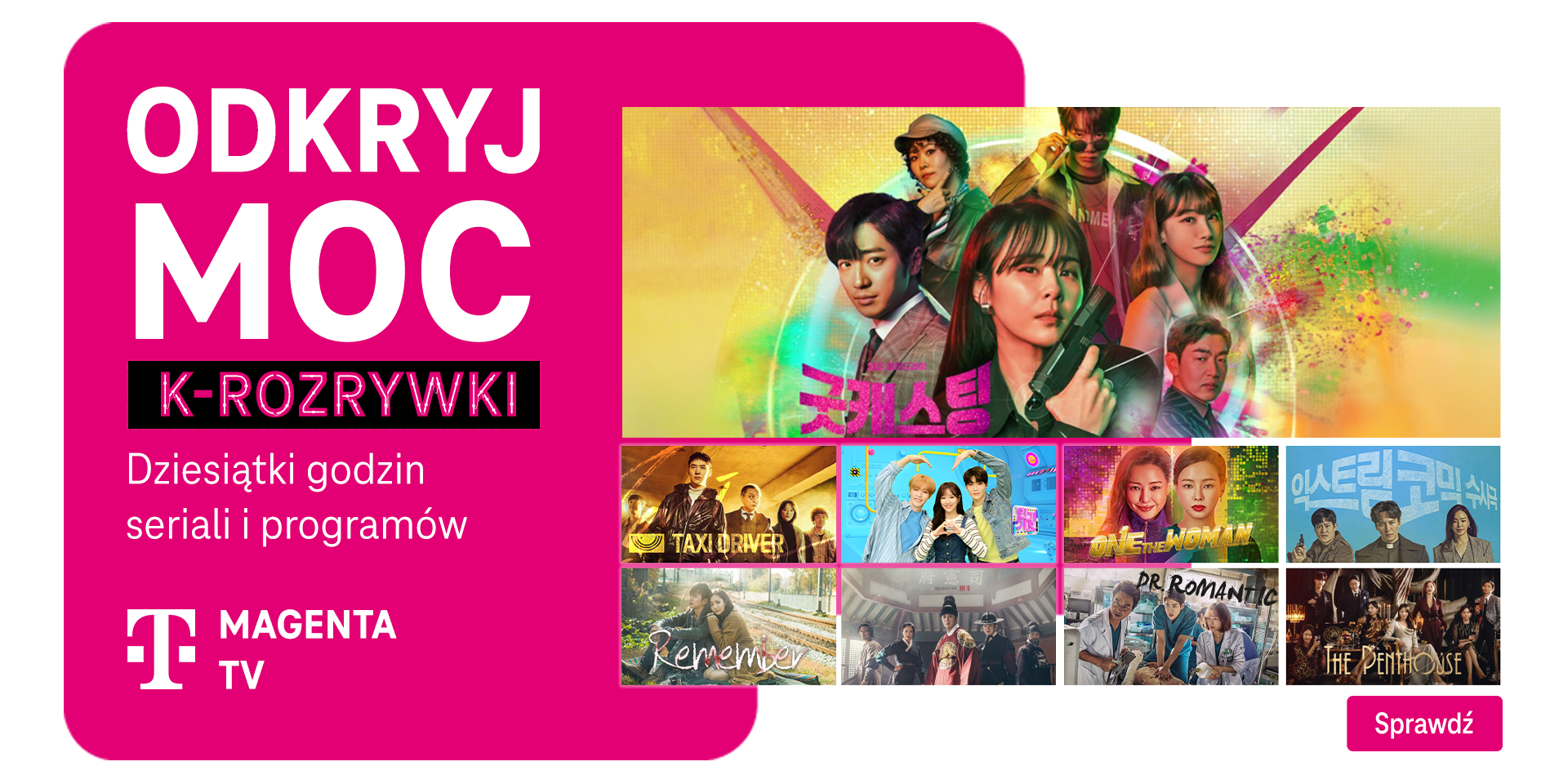 Wciągające, zaskakujące, poruszające – takie są właśnie koreańskie seriale, które cieszą się dużym zainteresowaniem również w Polsce. Od dziś wiele odcinków wciągających seriali i dramatów koreańskich od SBS – wiodącego nadawcy i producenta filmowego - dostępnych jest już w MagentaTV.