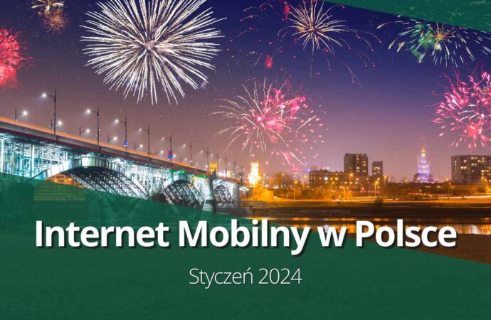 Internet mobilny w Polsce 5G/LTE w styczniu