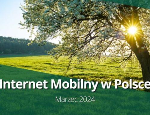 Raport: Internet mobilny w Polsce (marzec 2024)