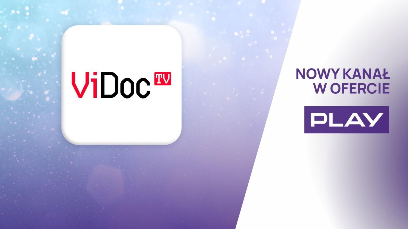 Play: nowy kanał ViDocTV już dostępny