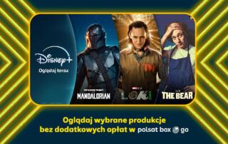 Pierwsze odcinki hitowych seriali od Disney+ w Polsat Box Go Obejrzą je klienci Polsat Box i Plusa oraz użytkownicy Polsat Box Go