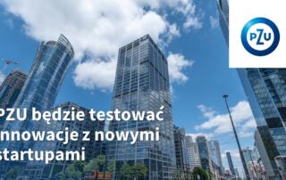 PZU będzie testować innowacje z nowymi startupami