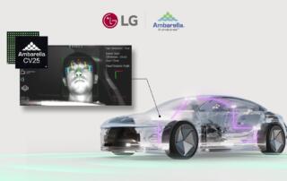 LG i Ambarella łączą siły, aby rozwijać rozwiązania bezpieczeństwa w kabinie samochodu, oparte na sztucznej inteligencji