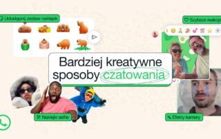 Nowy rok to nowe sposoby czatowania w WhatsApp
