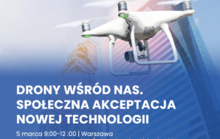 "Drony wśród nas – społeczna akceptacja nowej technologii"
