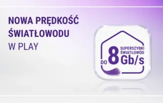 Play z nową prędkością światłowodu 8 Gb/s w ofercie dla klientów indywidualnych oraz firm