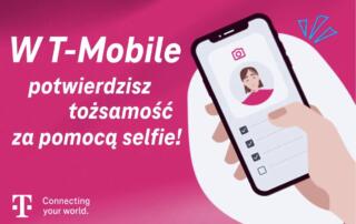 W T-Mobile na kartę potwierdzisz tożsamość za pomocą „selfie”