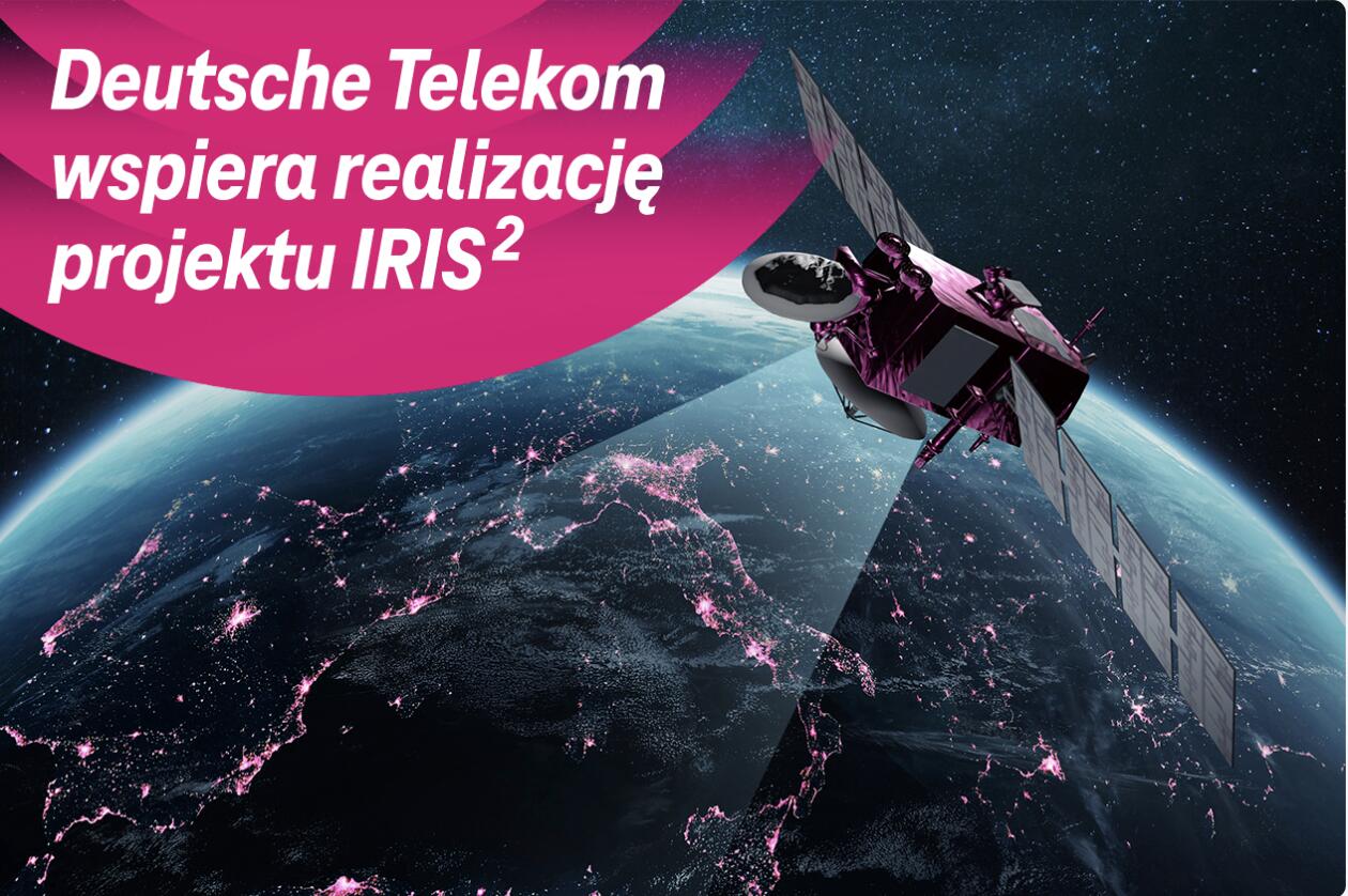 Deutsche Telekom wzmacnia europejską infrastrukturę łączności w ramach projektu satelitarnego IRIS