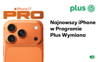 iPhone 17 Pro, iPhone Air, iPhone 17 już dostępne w Plus Wymianie