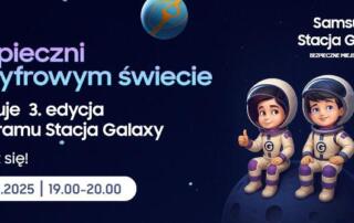 Cyfrowa równowaga dla szkół podstawowych. Czas na 3. edycję „Stacji Galaxy”
