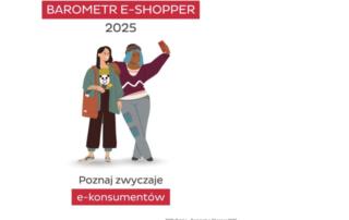 Barometr e-Shopper 2025 od Geopost: po dwóch latach spadków polscy konsumenci znów chętnie kupują online