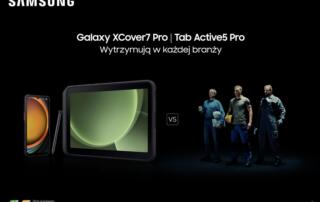 „Wytrzymały w każdej branży” – Samsung promuje urządzenia do pracy w trudnych warunkach