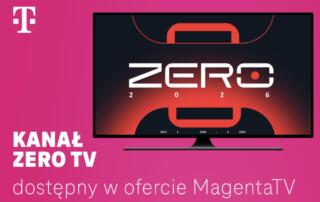 Kanał ZERO TV trafia do oferty T‑Mobile MagentaTV