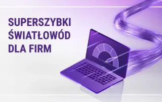 Nowa oferta Światłowodu dla Firm w Play – superszybki internet do 8 Gb/s z pakietem usług w cenie abonamentu