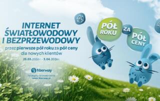 Nowa oferta wiosenna od Fiberway: 6 miesięcy abonamentu za pół ceny.