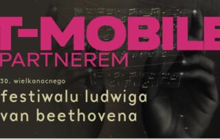 T-Mobile partnerem 30. Wielkanocnego Festiwalu Ludwiga van Beethovena