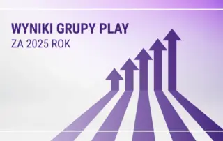 Grupa Play z rekordowymi wynikami za 2025 – potwierdza swoją wiodącą pozycję na polskim rynku telekomunikacyjnym