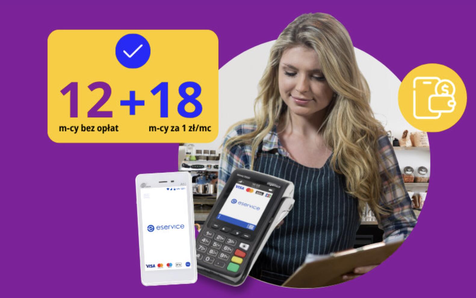 12 + 18 = Nowoczesny terminal płatniczy od eService „za grosze” na 30 miesięcy
