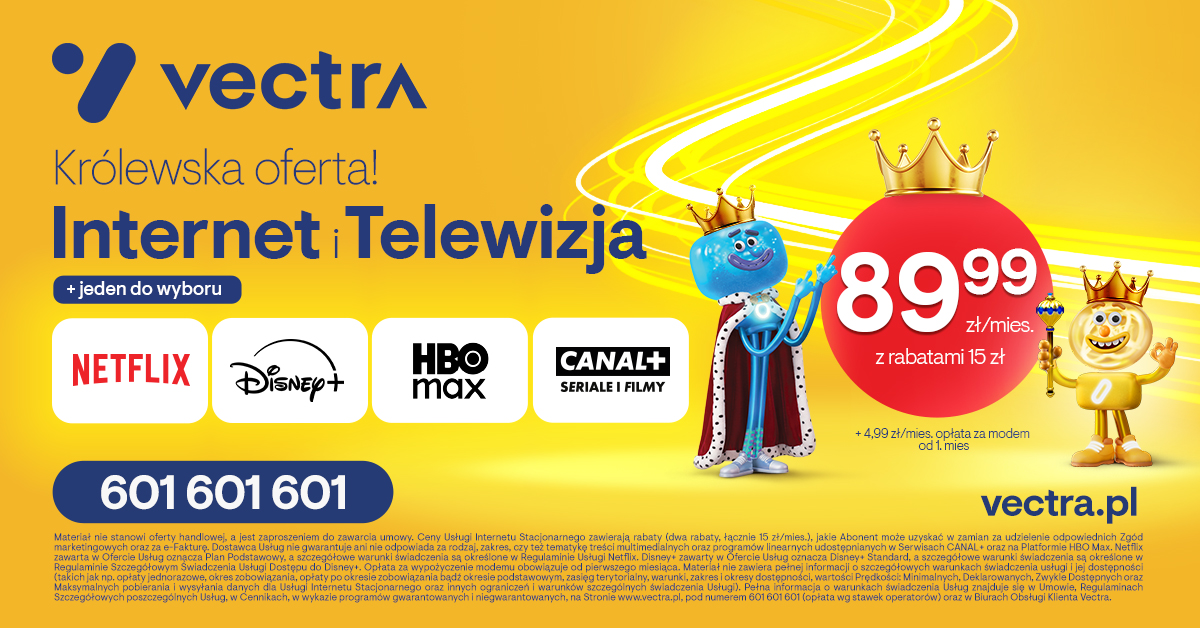 Vectra startuje z „Królewską ofertą” – Internet, telewizja i streaming od 89,99 zł miesięcznie