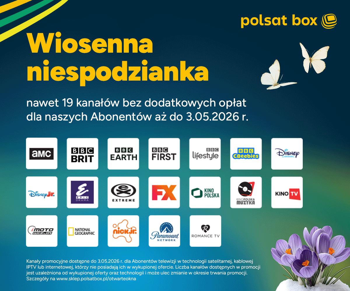 Nawet 19 kanałów w wiosennym „otwartym oknie" w Polsat Box