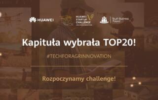 Huawei Startup Challenge V: znamy półfinałową dwudziestkę #TechForAgrinnovation