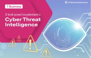 T-Mobile wprowadza Cyber Threat Intelligence – usługę, która daje firmom przewagę informacyjną w walce z cyberzagrożeniami