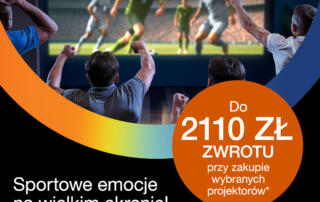 Gdy stadion przenosi się do salonu: Epson uruchamia cashback na projektory
